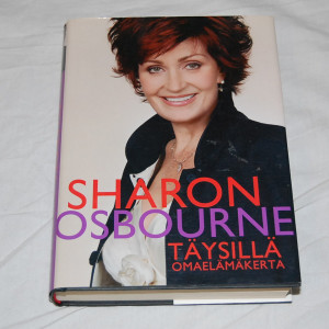 Sharon Osbourne Täysillä - Omaelämäkerta